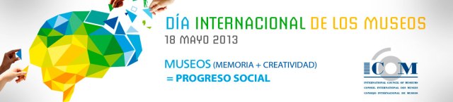 Día Internacional de los Museos 2013